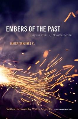 预订embers of the past: essays in times of decoloniz
