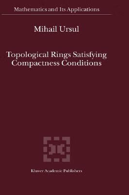 预订 Topological Rings Satisfying Compactness Conditions
