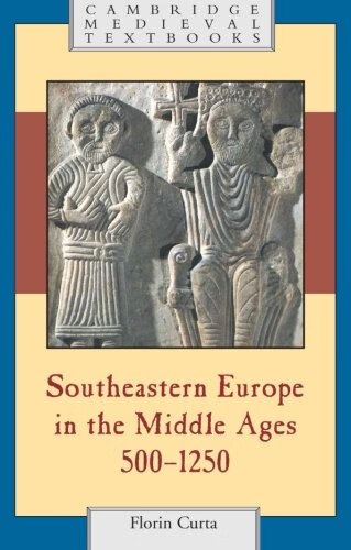 预订 southeastern europe in the middle ages, 500–1250