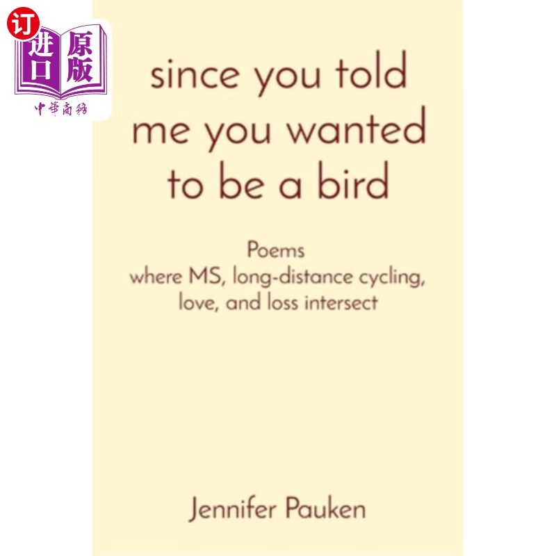 you told me you wanted to be a bird: poems where ms, long-distan
