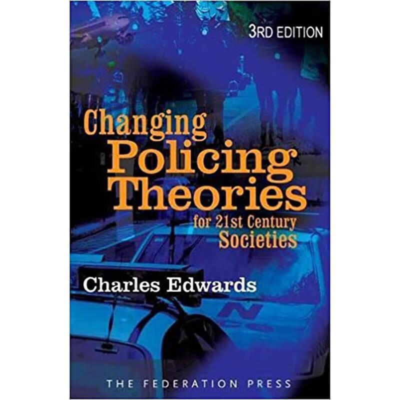 现货changing police theories: for 21st century socie