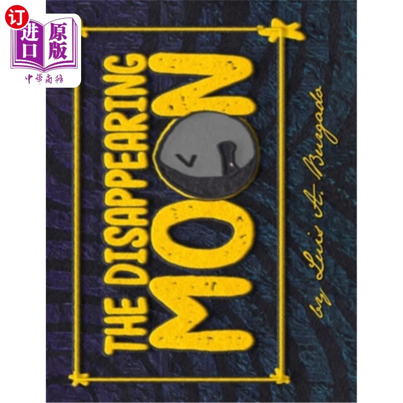 海外直订the disappearing moon 消失的月亮
