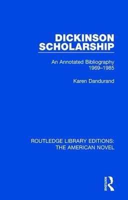 预订dickinson scholarship: an annotated bibliography