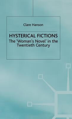 预订 hysterical fictions: the womans novel in the