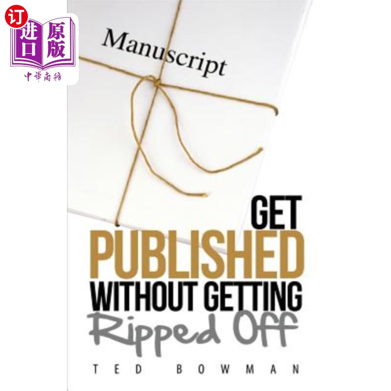 【中商海外直订】get published without getting ripped off 在不被