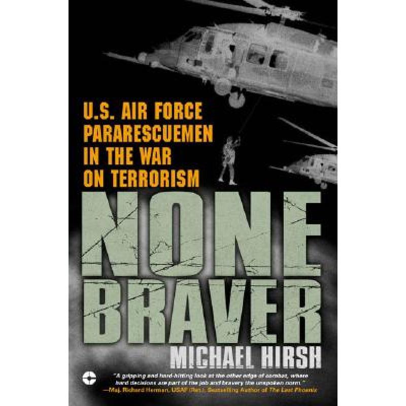 预订 None Braver: U.S. Air Force Pararescuemen in...