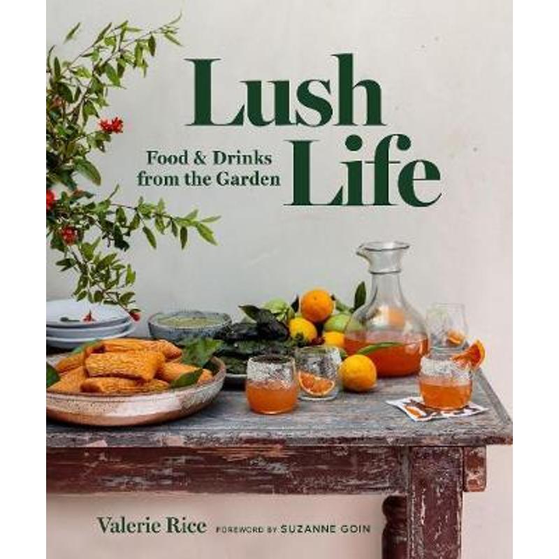 预订lush life:food & drinks from the garden