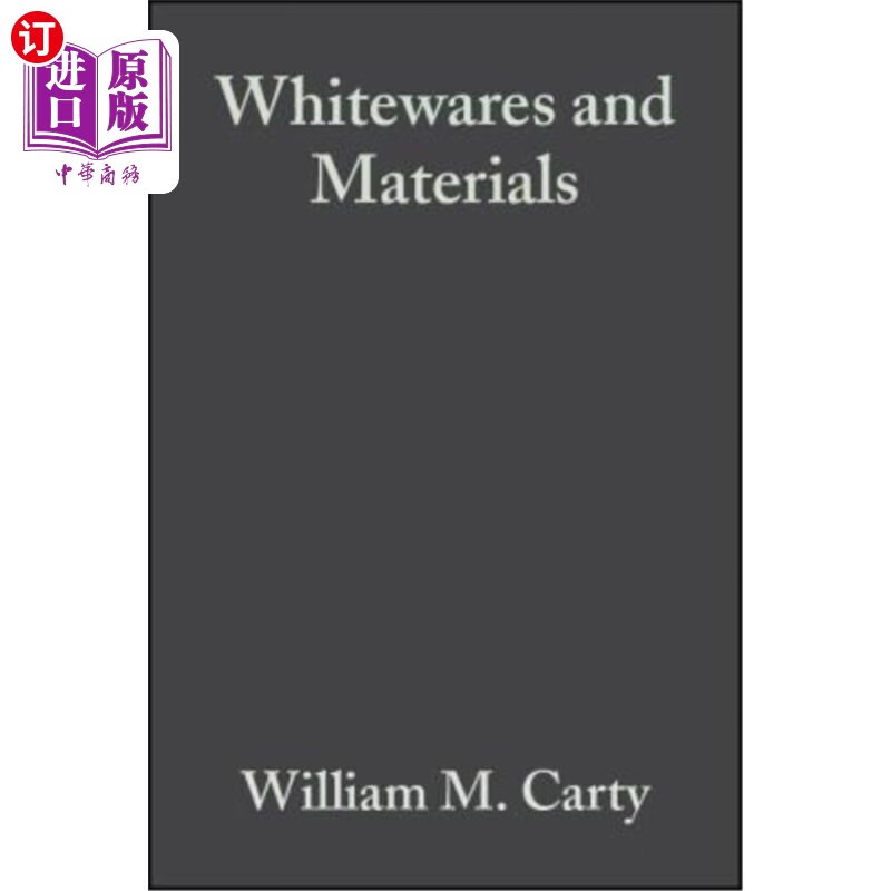 海外直订whitewares and materials: a collection of papers