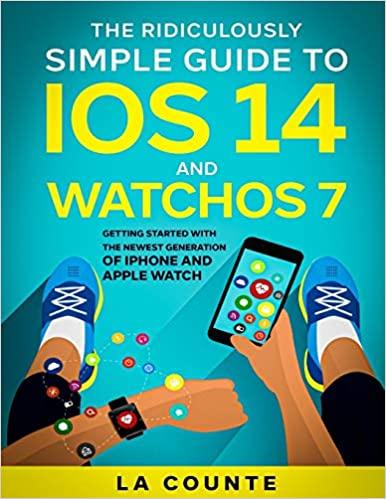 预订the ridiculously simple guide to ios 14 and watc