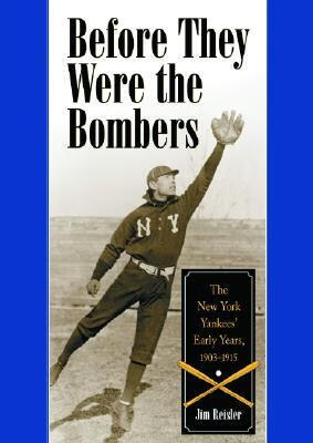 预订before they were the bombers: the new york yanke