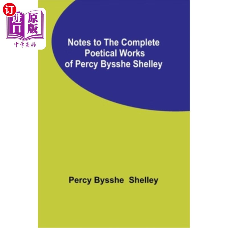 poetical works of percy bysshe shelley 《珀西·比希·雪莱全集》