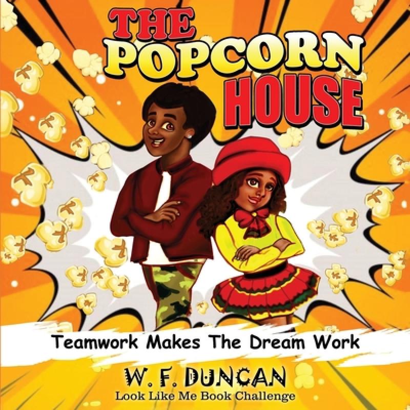 预订 the popcorn house: teamwork makes the dream .