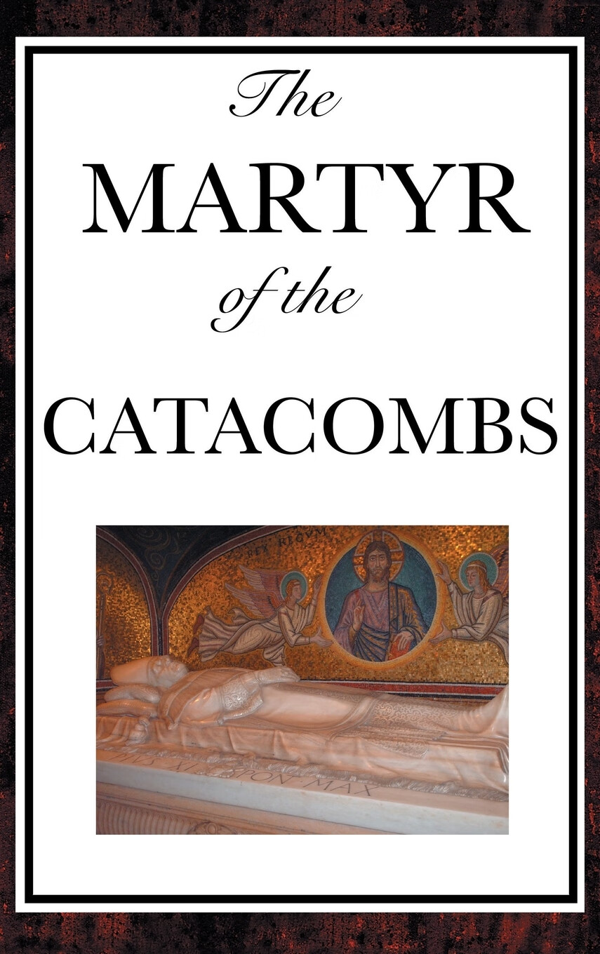 【预售 按需印刷】the martyr of the catacombs