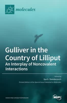 预订 Gulliver in the Country of Lilliput: An Interplay of Noncovalent Interactions