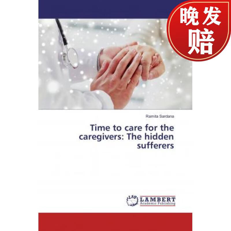 【4周达】time to care for the caregivers: the hidden sufferers