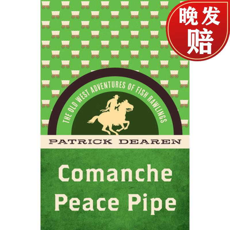 【4周达】Comanche Peace Pipe : The Old West Adventures of Fish Rawlings