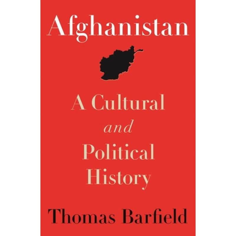 预订 阿富汗：文化政治史 Afghanistan: A Cultural and Politi...