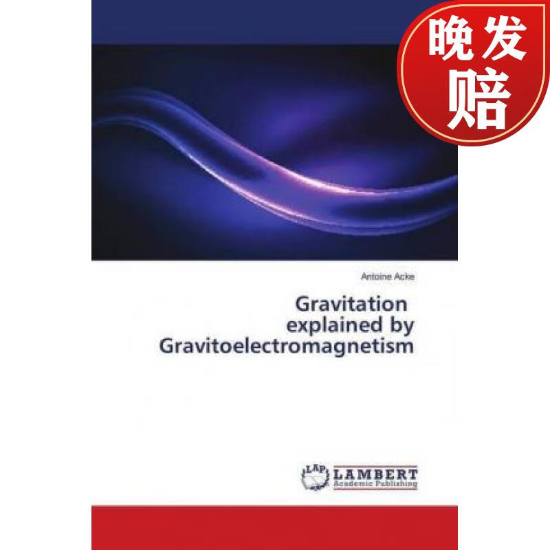 【4周达】gravitation explained by gravitoelectromagnetism