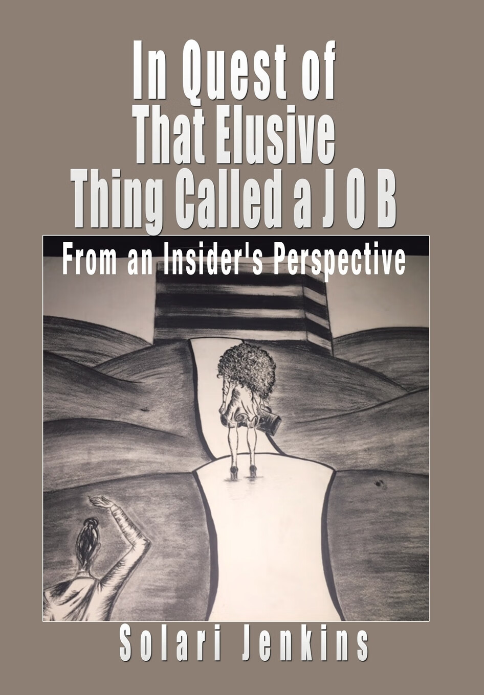 【预售 按需印刷】in quest of that elusive thing called a j o b