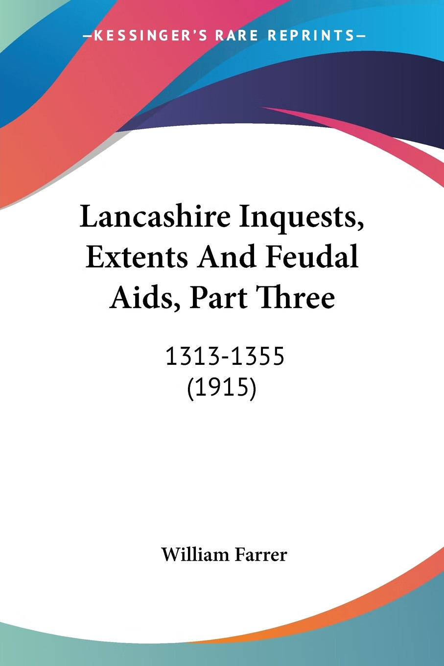 【预售 按需印刷】lancashire inquests, extents and feudal aids