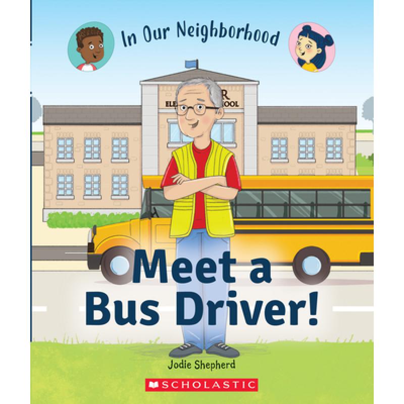 英文原版 meet a bus driver in our neighborhood 认识一位巴士司机