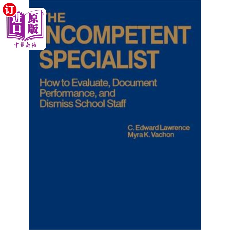 海外直订the incompetent specialist: how to evaluate, document