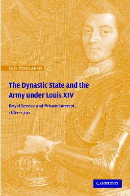 预订 the dynastic state and the army under louis xiv