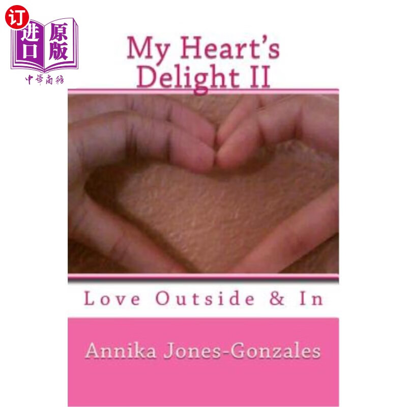 【中商海外直订】my hearts delight ii: love outside & in
