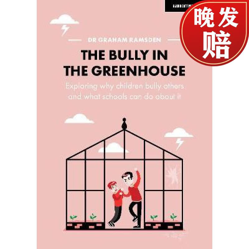 【4周达】bully in the greenhouse: why children bully others and