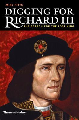 预订digging for richard iii: the search for the lost king