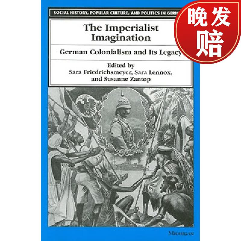 【4周达】the imperialist imagination: german colonialism and its