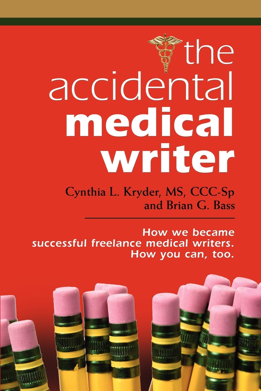 预售 按需印刷 the accidental medical writer