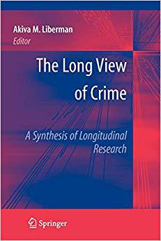 预订 The Long View of Crime: A Synthesis of Longitudinal Research
