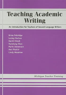 预订 teaching academic writing: an introduction for teachers of