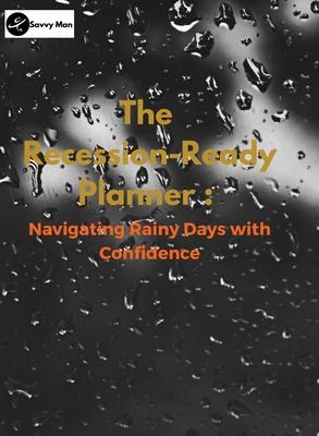 预订 the recession-ready planner: navigating rainy days with