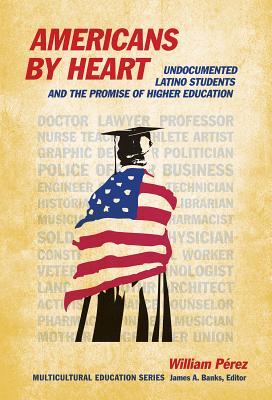 预订 americans by heart: undocumented latino student
