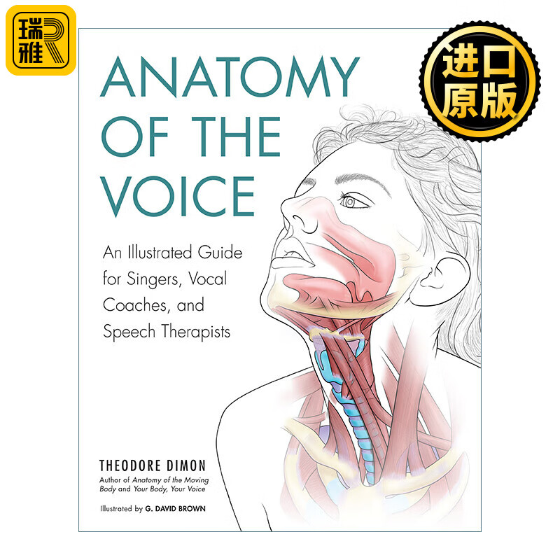 anatomy of voice 嗓音解剖 供歌手 声乐教练和言语治疗师使用的解剖