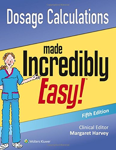 预订 dosage calculations made incredibly easy (incredibly easy!