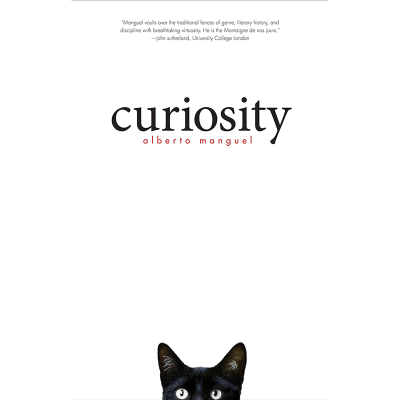 阿尔维托曼古埃尔:好奇心 英文原版 curiosity alberto manguel