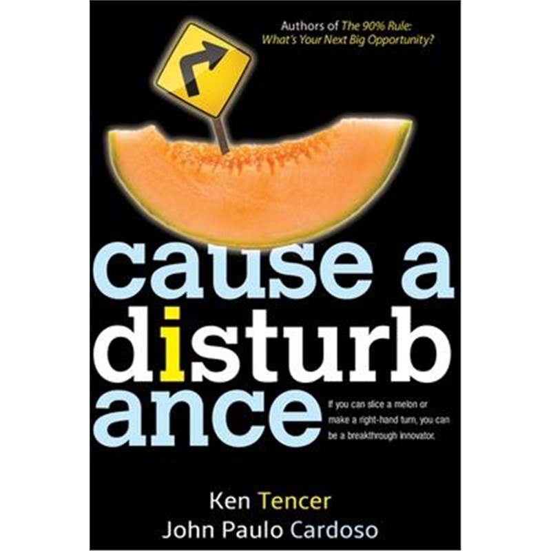 预订cause a disturbance:if you can slice a melon or make a right