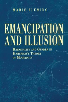预订emancipation and illusion: rationality and gende