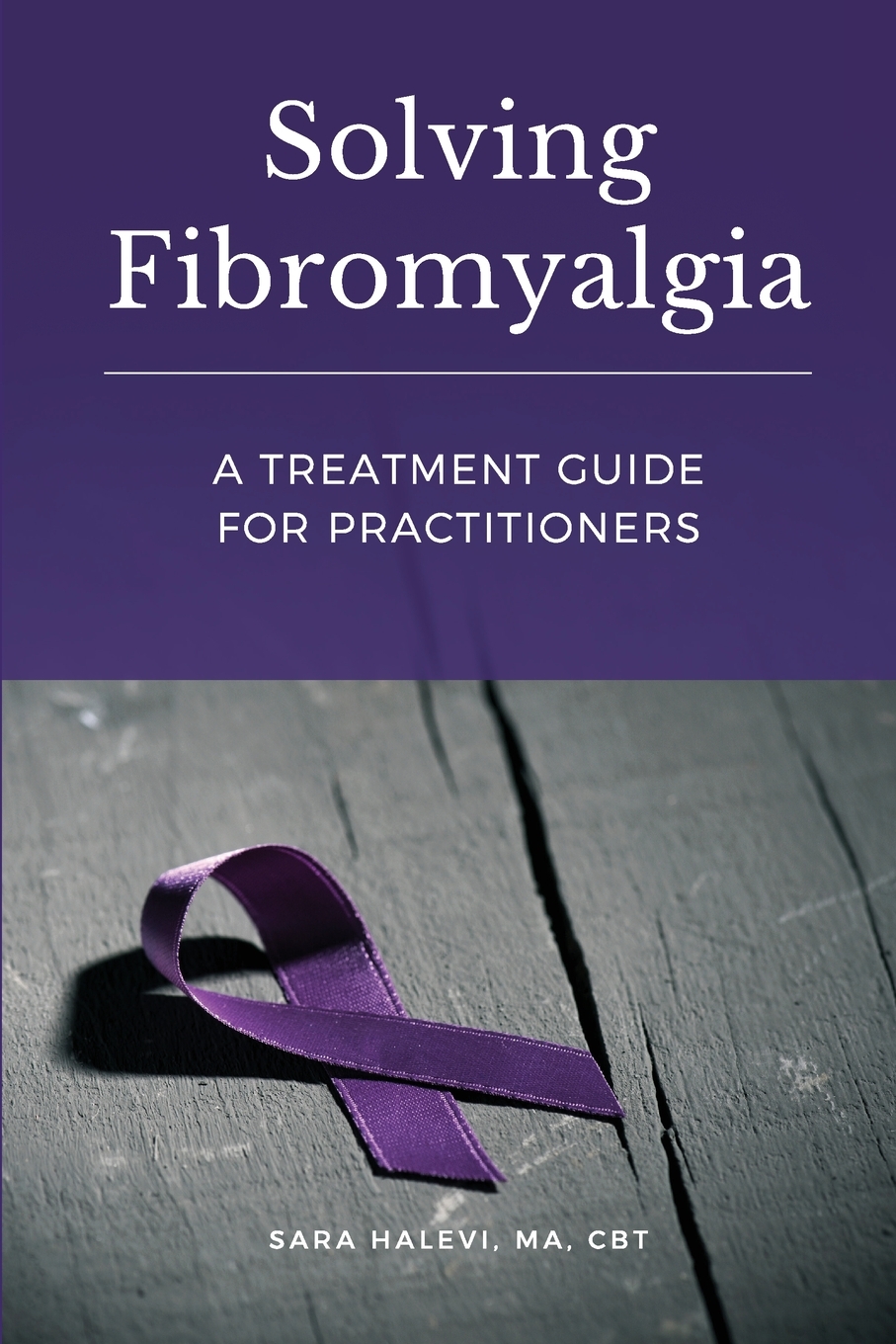 印刷】solving fibromyalgia - a treatment guide for practitioners