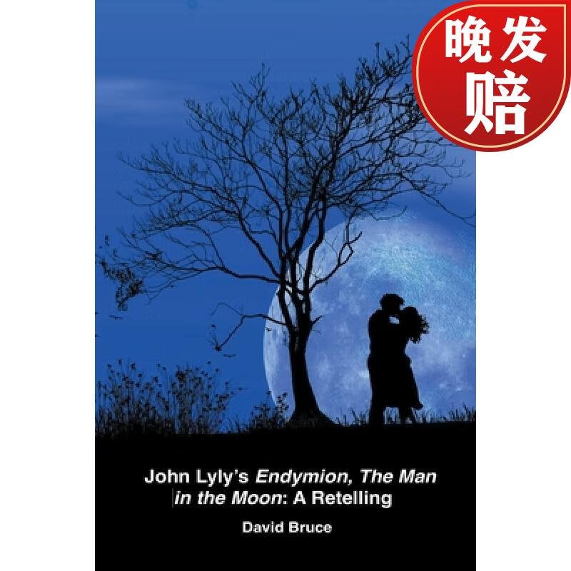 【4周达】john lylys endymion, the man in the moon: a retelling