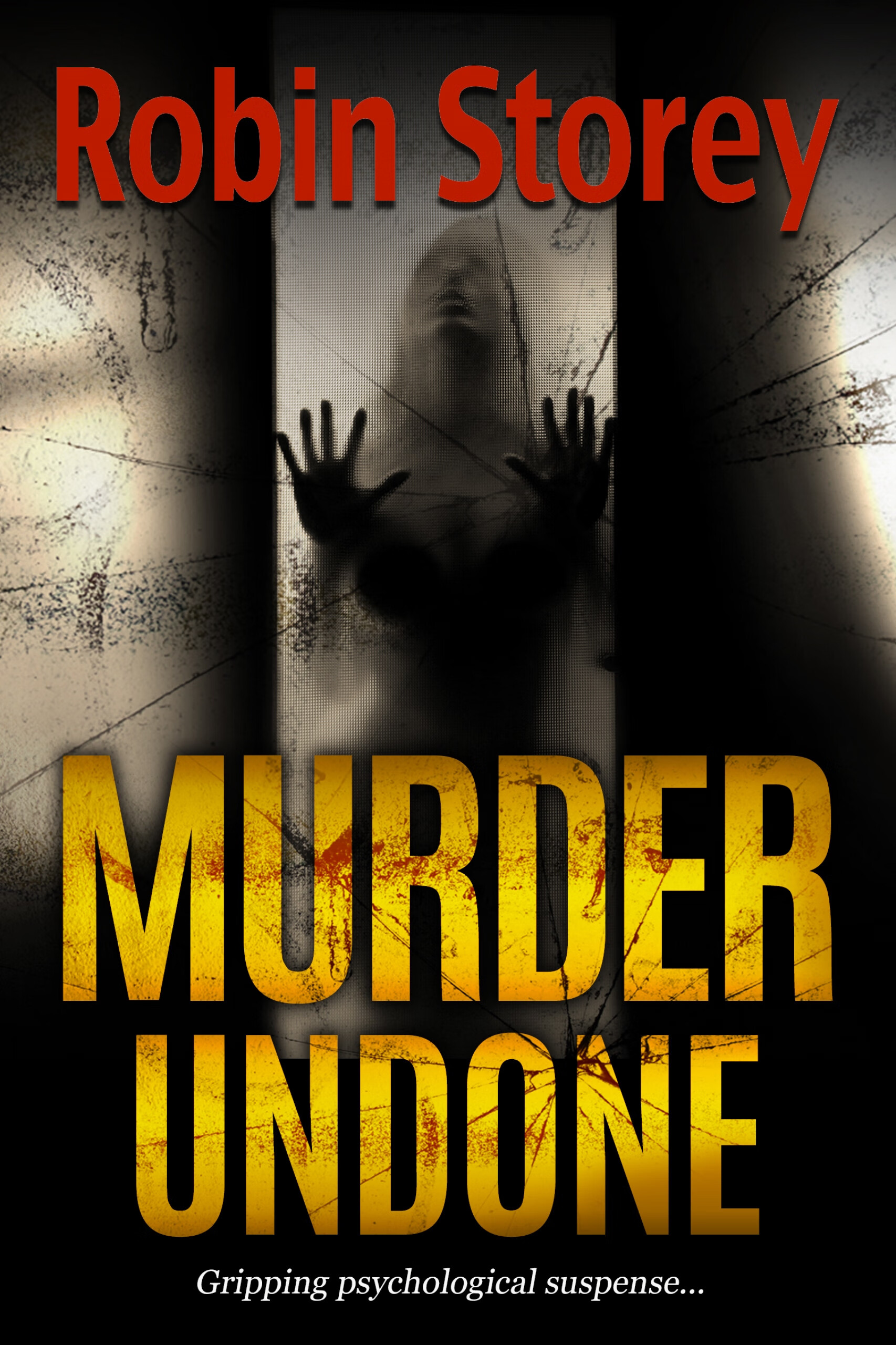 murder undone - gripping psychological suspense: gripping