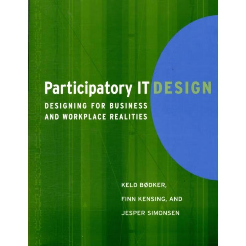预订participatory it design:designing for business and workplace