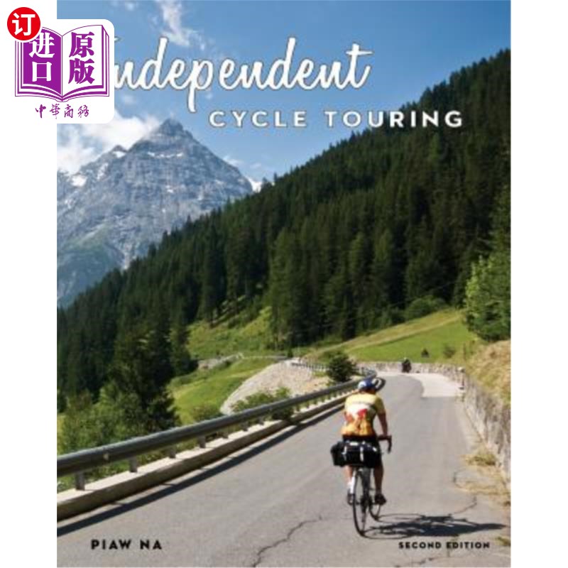 海外直订independent cycle touring 2nd edition: exploring the