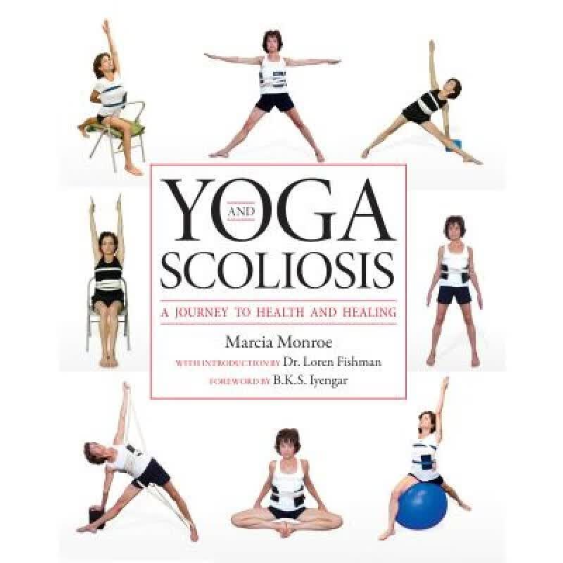 预订 Yoga and Scoliosis: A Journey to Health and Healing
