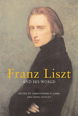 预订 franz liszt and his world