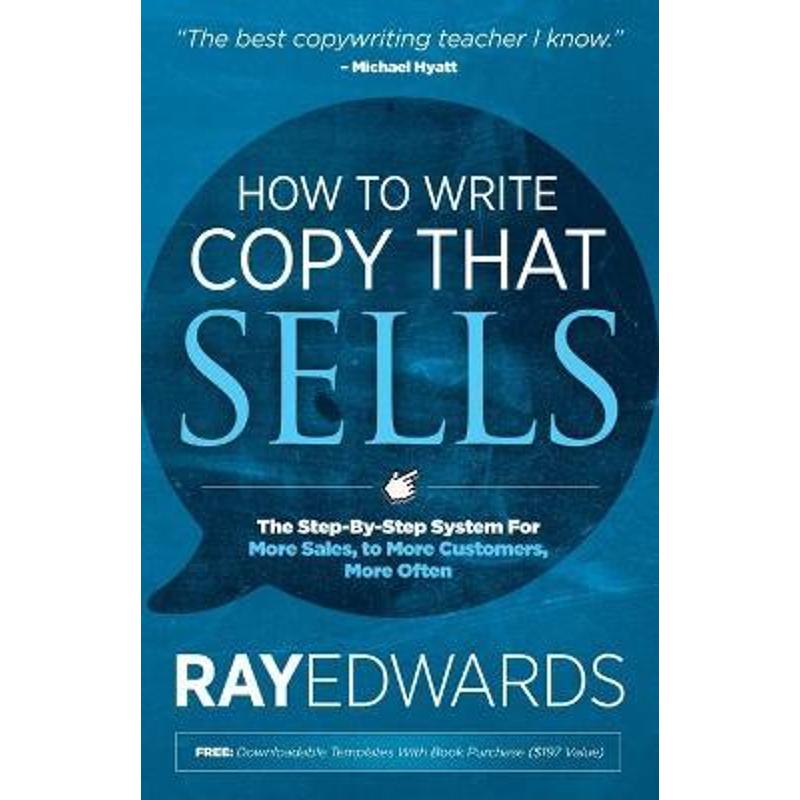 预订how to write copy that sells:the step-by-step system for