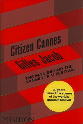 预订 citizen cannes: the man behind the cannes film